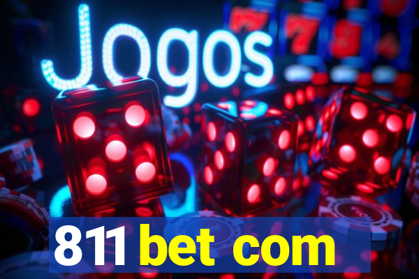 811 bet com